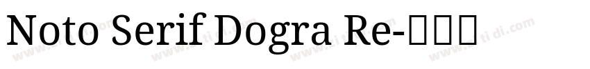 Noto Serif Dogra Re字体转换